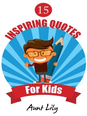 cover image of 15 Inspiring Quotes for Kids